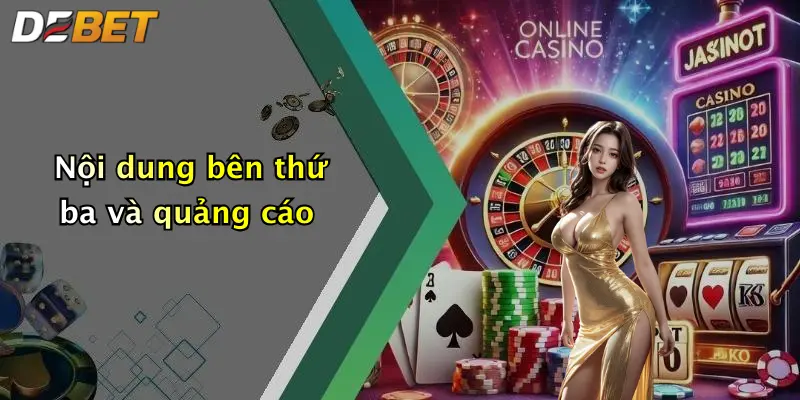 Nội dung bên thứ ba và quảng cáo